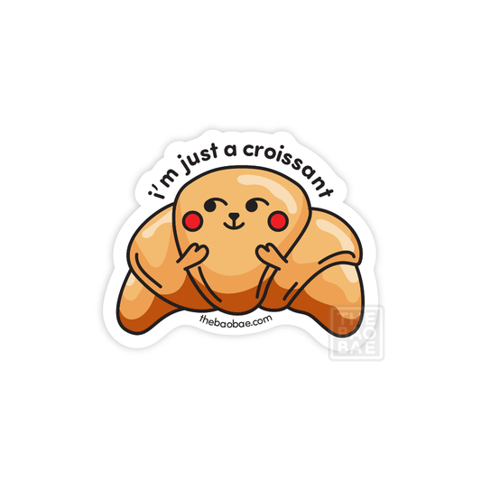I’m Just a Croissant Sticker
