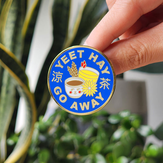 Yeet Hay Go Away Enamel Pin