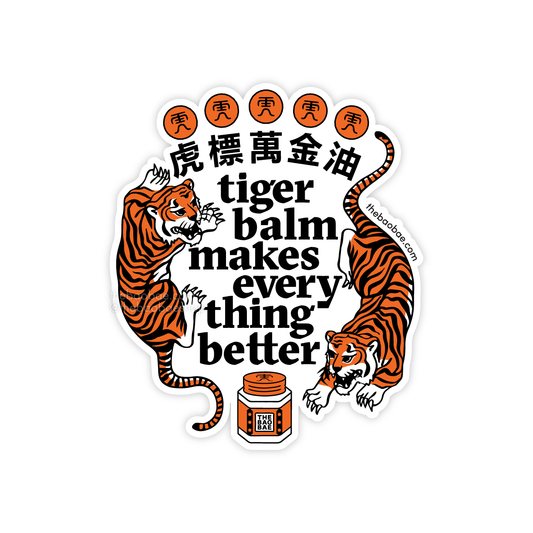 Tiger Balm Makes Everything Better Sticker